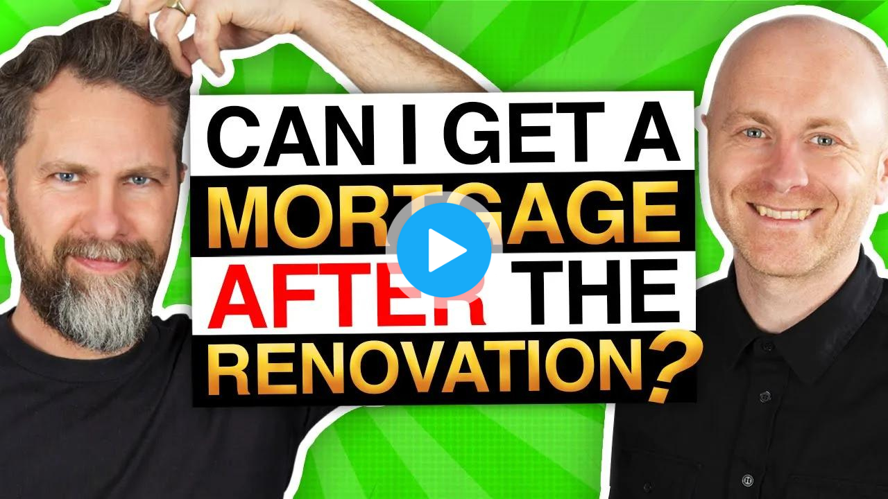 can i get a mortgage after renovation?